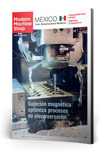 Edición Abril 2021 Modern Machine Shop México.